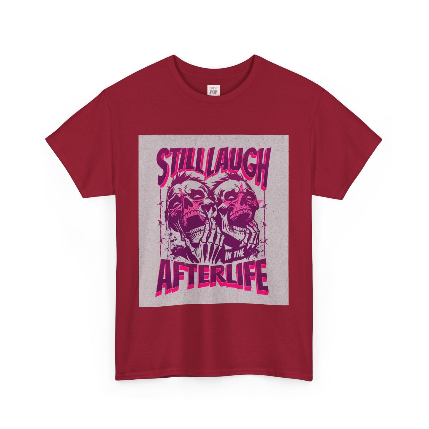 Funny Unisex Heavy Cotton Tee - 'Still Laugh in the Afterlife' Graphic Shirt