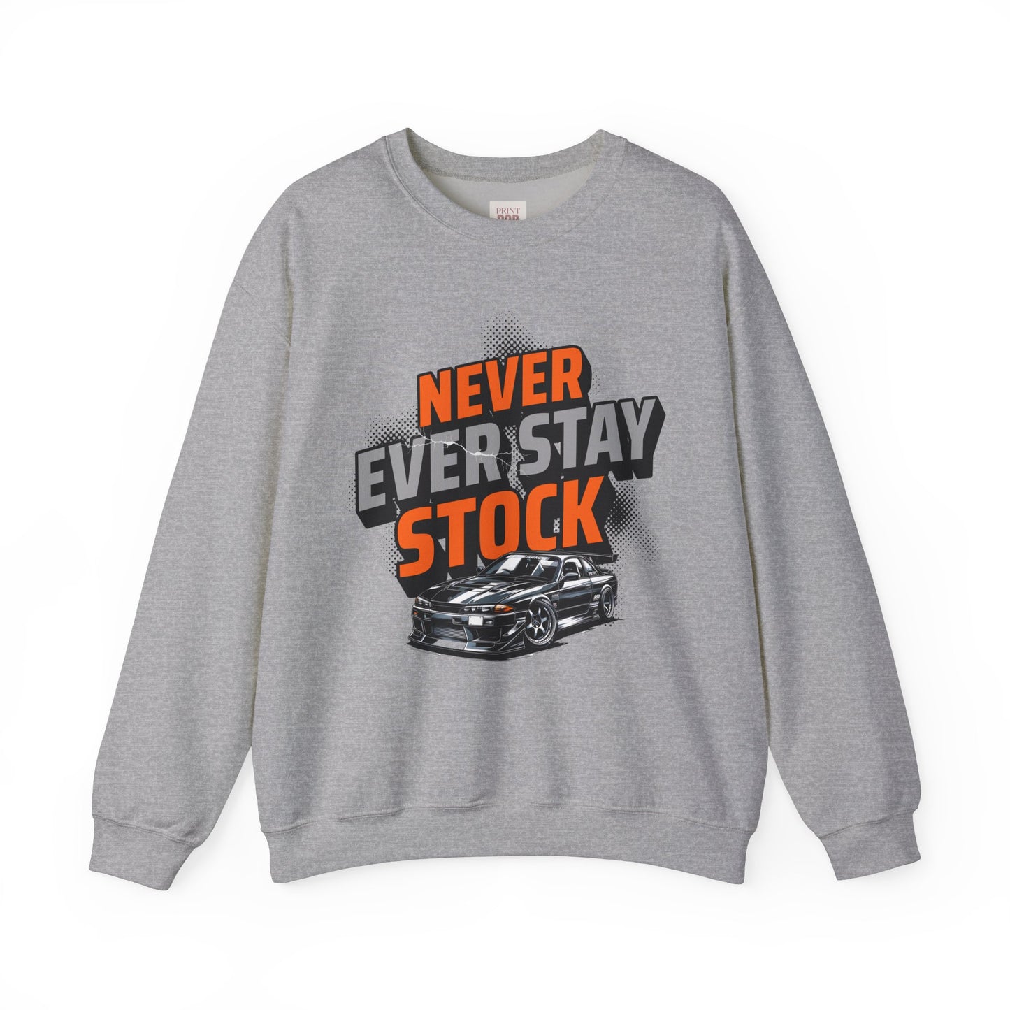 Never Stay Stock Car Enthusiast Crewneck Sweatshirt