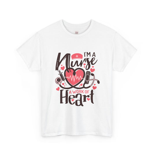 I'm a Nurse Premium Unisex Heavy Cotton Tee - Heart Designed and Stylish