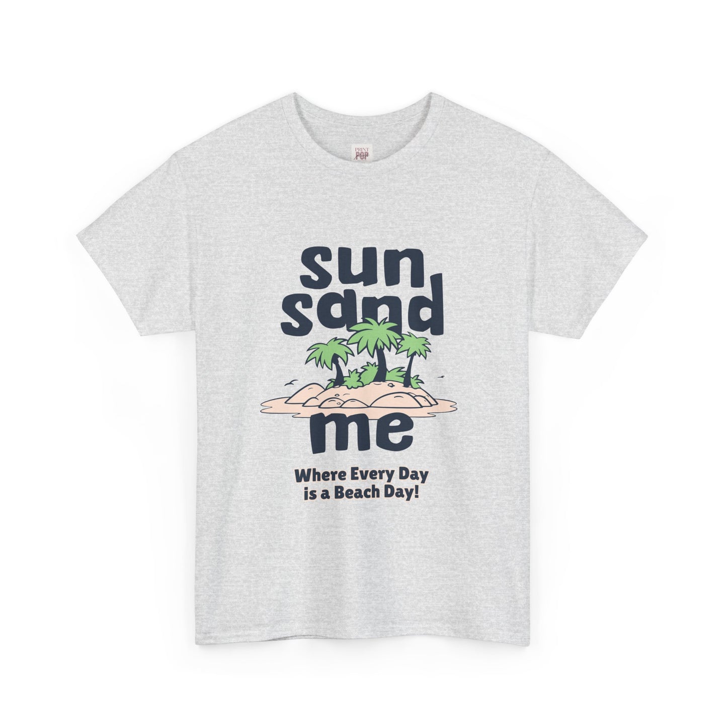 Beach Vibes Unisex Heavy Cotton Tee - "sun sand me" Design