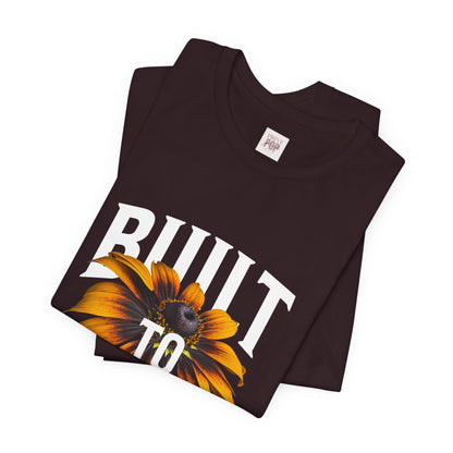 Unisex Built to Win Tee - Positive Vibes Floral Graphic Shirt