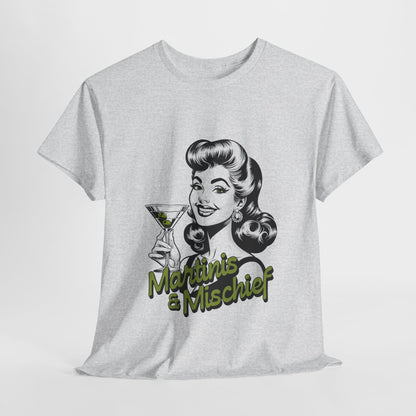 Martinis & Mischief Unisex Heavy Cotton Tee - Fun Retro Graphic T-Shirt