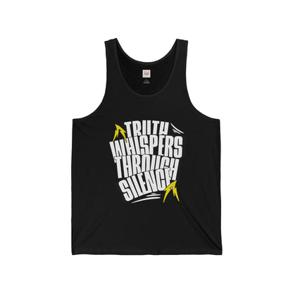 Unisex Jersey Tank - 'Truth Whispers Through Silence' Inspirational Tee