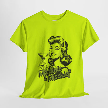 Martinis & Mischief Unisex Heavy Cotton Tee - Fun Retro Graphic T-Shirt