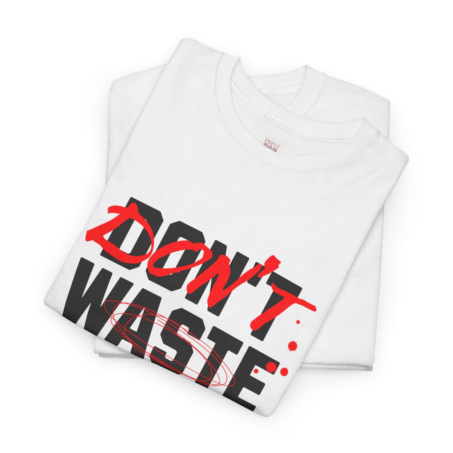 Motivational Unisex Heavy Cotton Tee - "Don't Waste Your Energy"