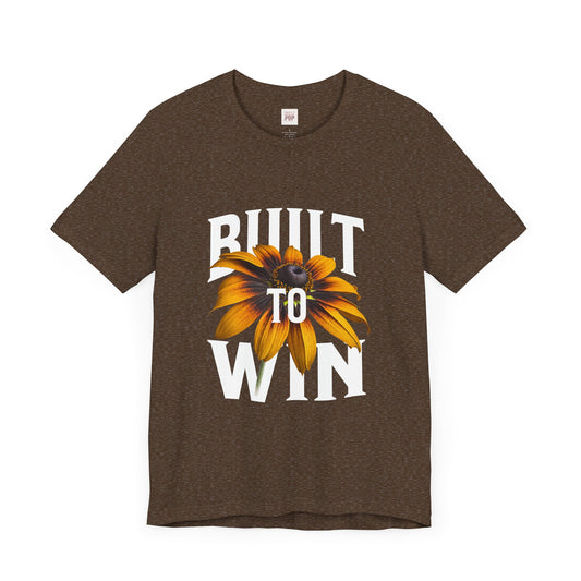 Unisex Built to Win Tee - Positive Vibes Floral Graphic Shirt