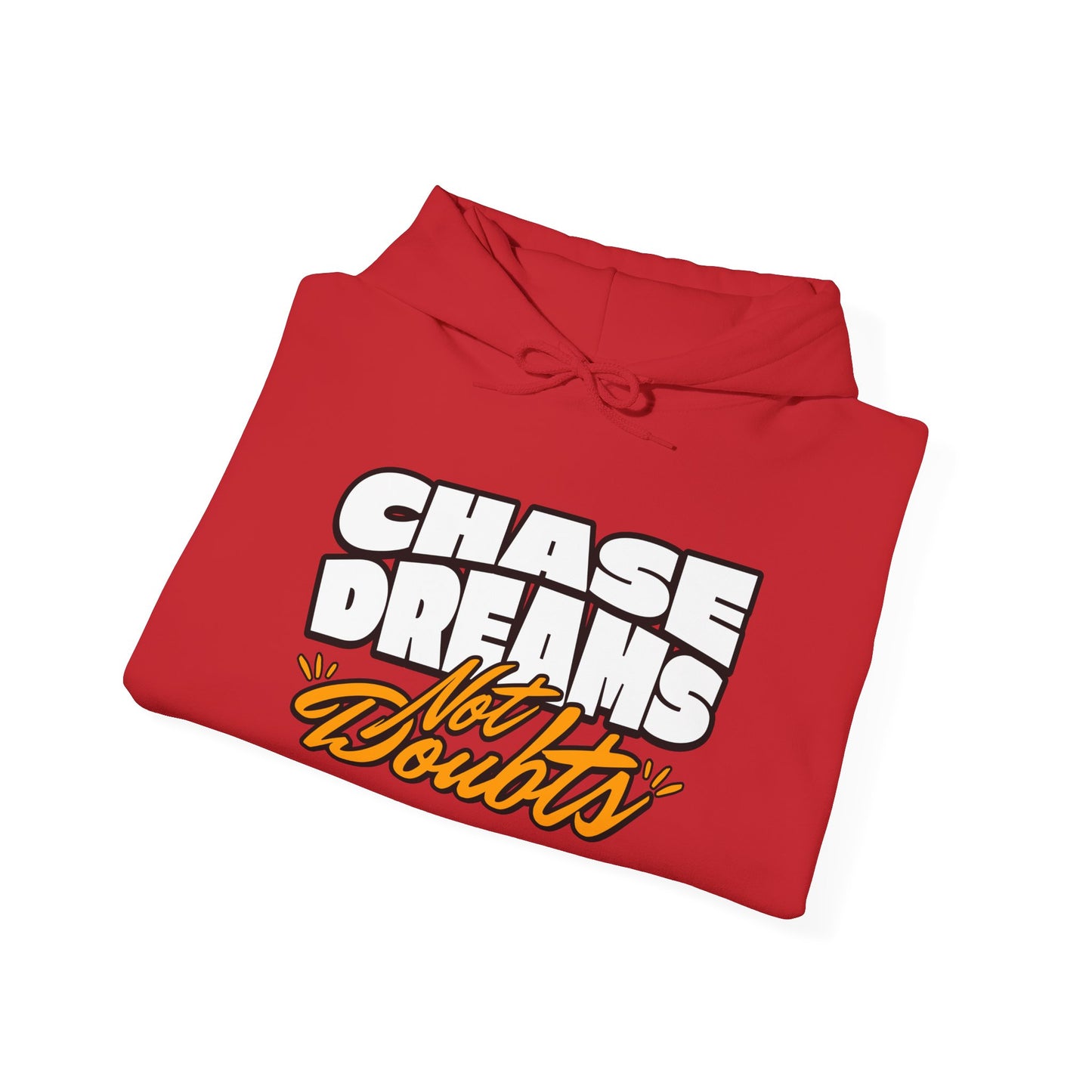 Chase Dreams Not Doubts Unisex Heavy Blend Hoodie - Premium Quality