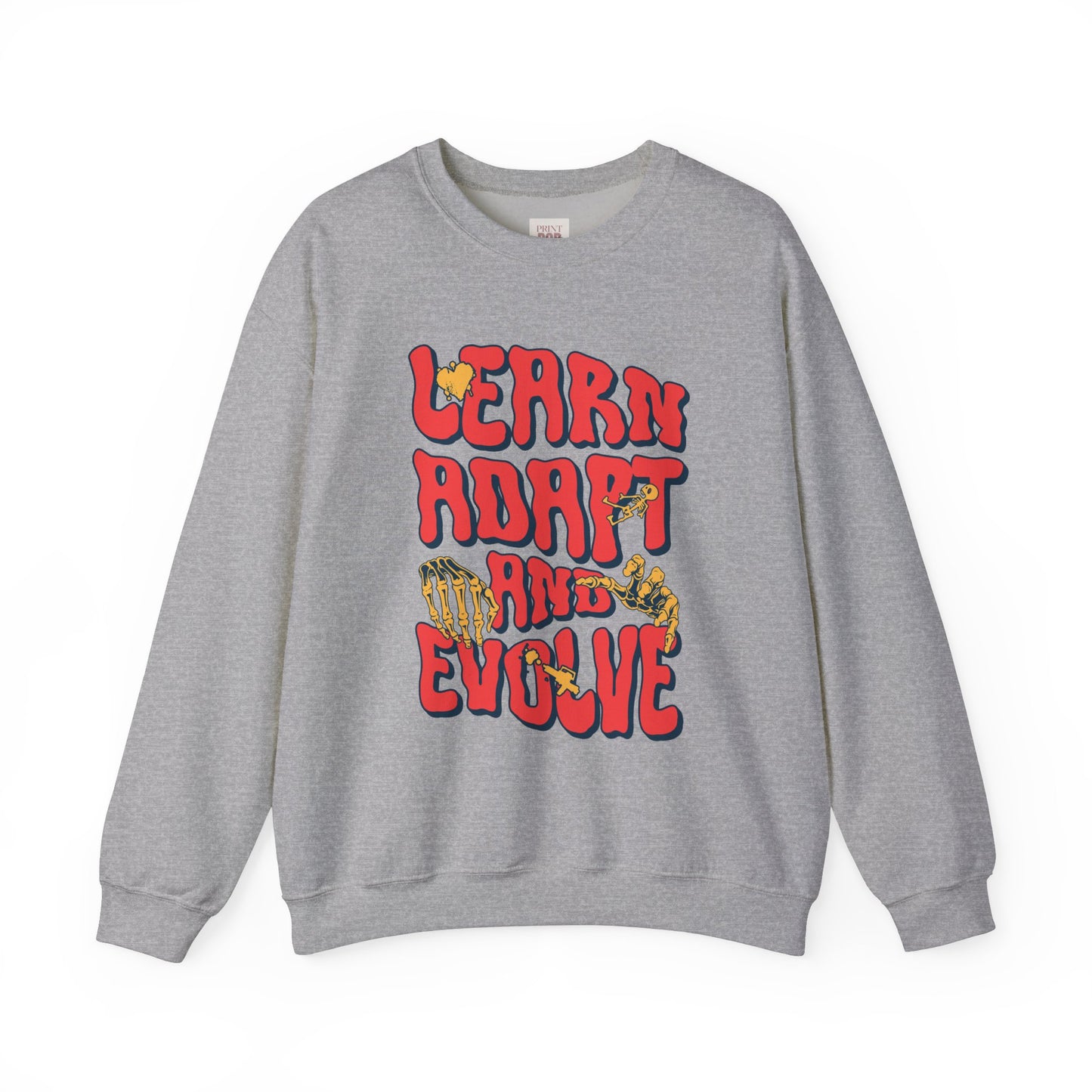 Learn, Adapt, Evolve Quoted Unisex Heavy Blend Premium and Stylish Sweatshirt