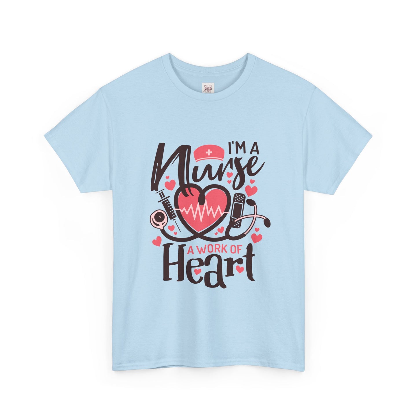 I'm a Nurse Premium Unisex Heavy Cotton Tee - Heart Designed and Stylish