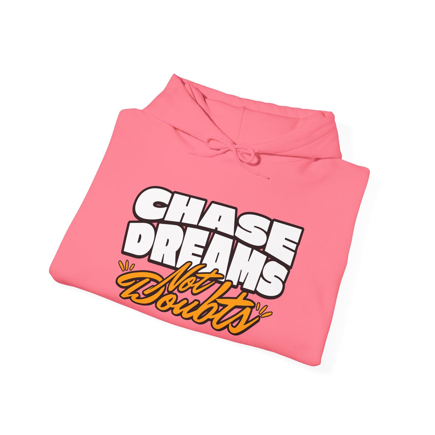 Chase Dreams Not Doubts Unisex Heavy Blend Hoodie - Premium Quality