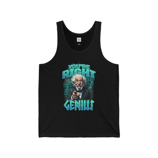 You're Right Genius Unisex Jersey Tank - Fun Graphic Tee for Science Lovers