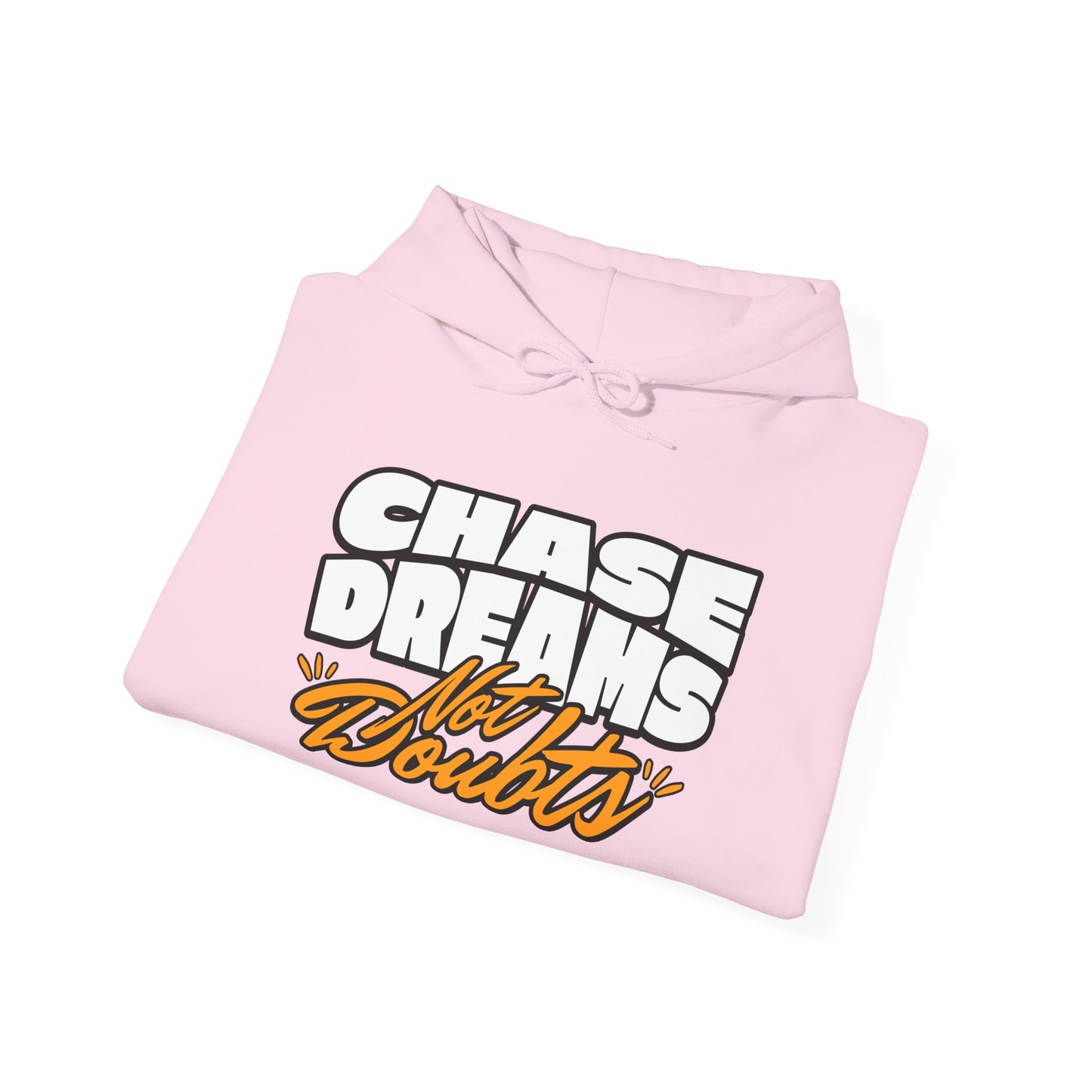 Chase Dreams Not Doubts Unisex Heavy Blend Hoodie - Premium Quality