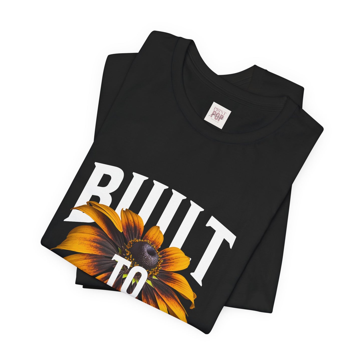 Unisex Built to Win Tee - Positive Vibes Floral Graphic Shirt